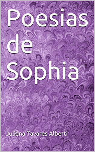 Livro PDF Poesias de Sophia: poesias para as crianças soltarem a imaginação!