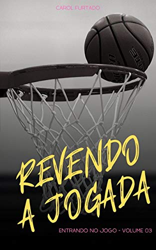 Livro PDF Revendo a Jogada (Entrando no Jogo Livro 3)