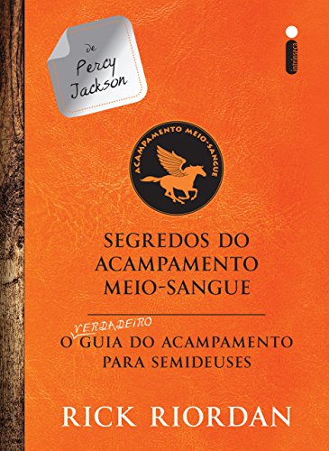 Livro PDF Segredos do acampamento Meio-Sangue:O verdadeiro guia do acampamento para semideuses (As provações de Apolo)