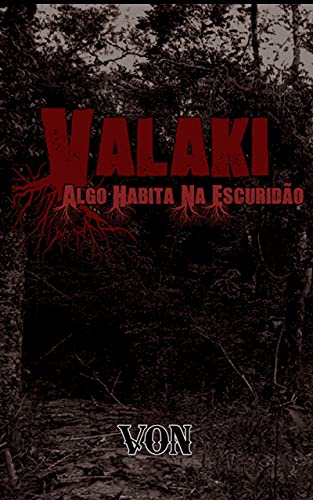 Livro PDF VALAKI: Algo Habita na Escuridão