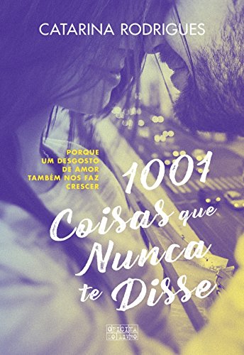 Livro PDF: 1001 Coisas Que Nunca Te Disse