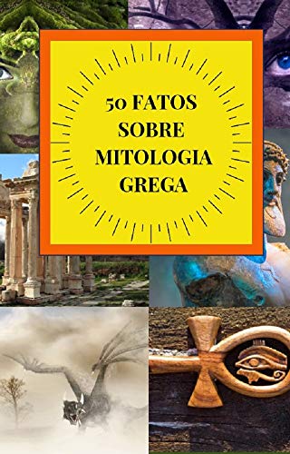 Pdf 50 Fatos Sobre Mitologia Grega Saraiva Conteúdo