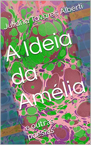 Livro PDF A Ideia da Amélia: e outras poesias