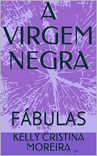 Livro PDF A VIRGEM NEGRA: FÁBULAS