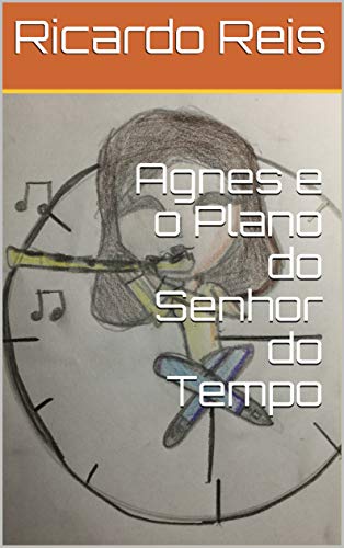 Livro PDF Agnes e o Plano do Senhor do Tempo