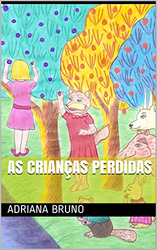 Livro PDF As crianças perdidas (Os Mistérios do Bosque Encantado Livro 3)