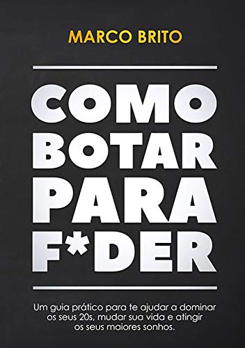 Livro PDF Como Botar Para F*der