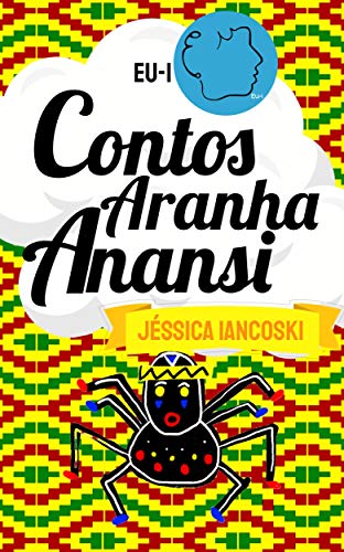 Livro PDF Contos da Aranha Anansi: 10 Historinhas