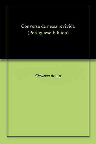 Capa do livro: Conversa de mesa revivida - Ler Online pdf