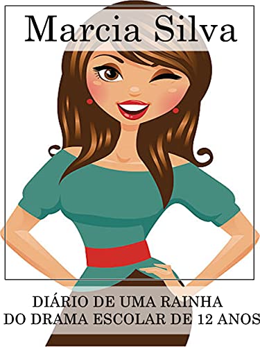 Livro PDF Diario De Uma Rainha Do Drama Escolar De 12 Anos