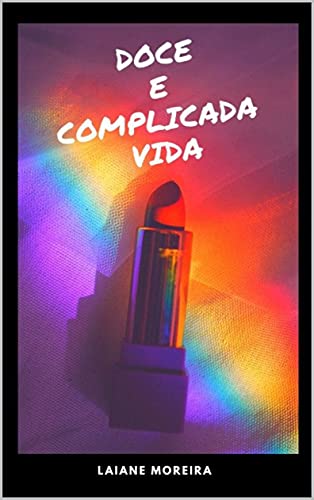 Livro PDF: Doce e Complicada Vida