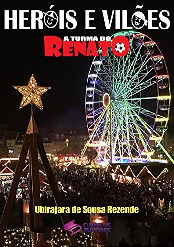 Livro PDF: Heróis E Vilões – Coleção A Turma Do Renato