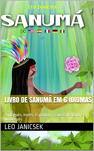 Livro PDF Livro de Sanumá em 6 idiomas: Português, Inglês, Espanhol, Francês, Italiano e Norueguês