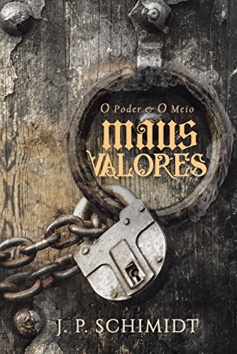 Livro PDF Maus valores: o poder e o meio