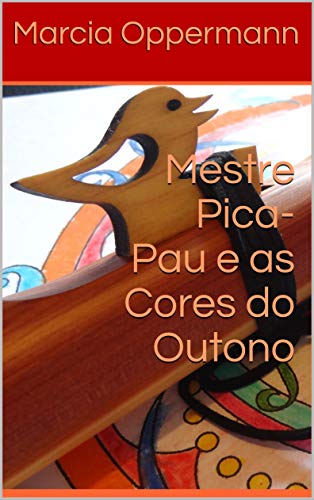 Livro PDF Mestre Pica-Pau e as Cores do Outono