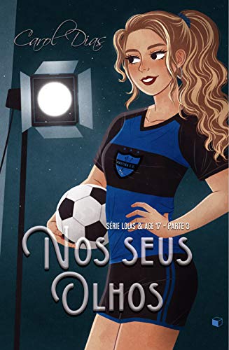 Livro PDF: Nos Seus Olhos (Lolas & Age 17 Livro 3)