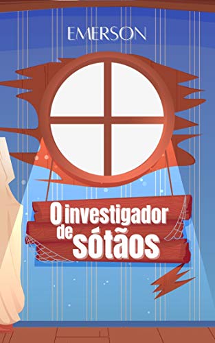 Capa do livro: O Investigador de Sótãos - Ler Online pdf