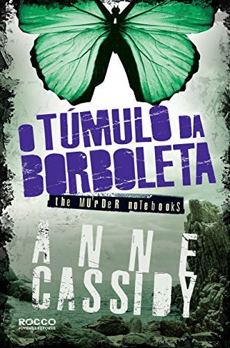 Livro PDF O túmulo da borboleta (The murder notebooks Livro 3)