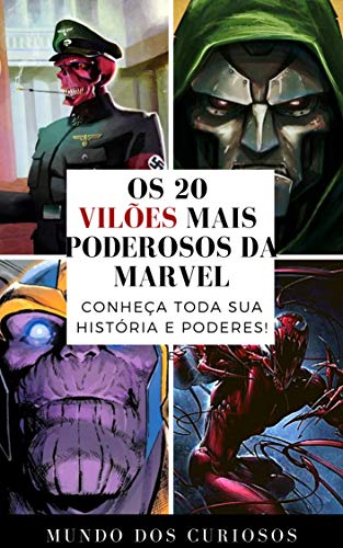 Capa do livro: Os 20 Vilões Mais Poderosos da Marvel: Conheça toda sua história e poderes! (Coleção Marvel Livro 3) - Ler Online pdf