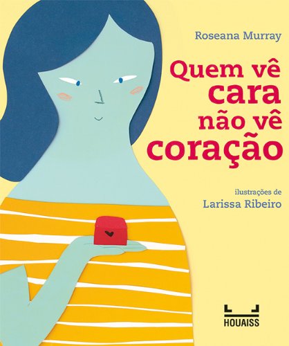 Livro PDF Quem vê cara não vê coração