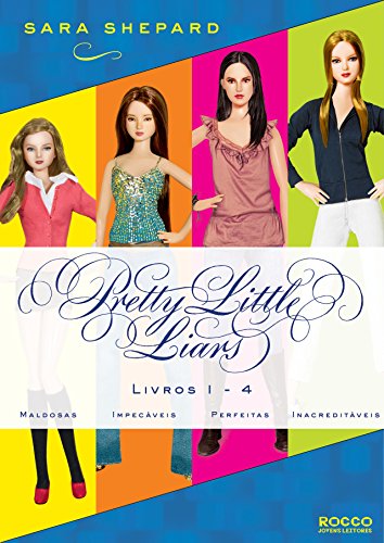 Livro PDF Série Pretty Little Liars (1-4): Maldosas, Impecáveis, Perfeitas, Inacreditáveis