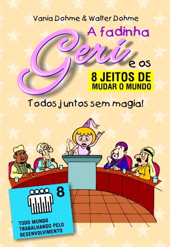 Livro PDF: Todos juntos sem magia (A fadinha Geri e os oito jeitos de mudar o mundo Livro 8)