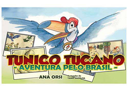 Livro PDF Tunico Tucano: Aventura Pelo Brasil