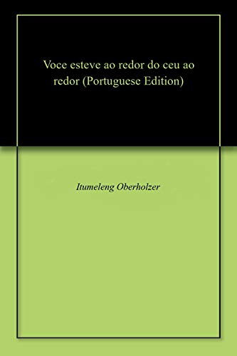 Livro PDF: Voce esteve ao redor do ceu ao redor