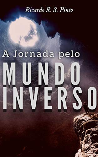 Livro PDF A jornada pelo Mundo Inverso (Crônicas do Mundo Inverso)