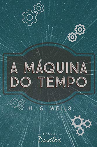 Livro PDF A Máquina do Tempo (Coleção Duetos)