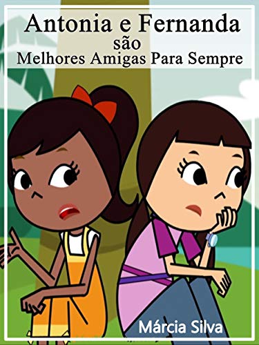 Livro PDF Antonia e Fernanda Sao Melhores Amigas Para Sempre