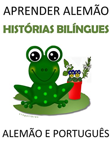 Livro PDF Aprender Alemão: Histórias Bilíngues Alemão e Português