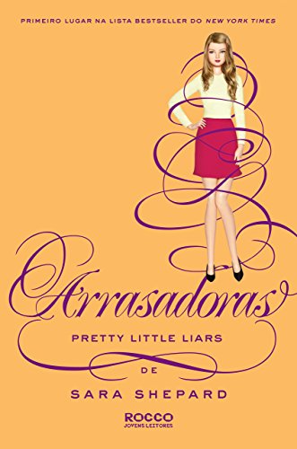 Livro PDF Arrasadoras (Pretty Little Liars Livro 13)