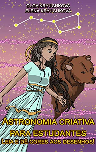 Livro PDF: Astronomia criativa para estudantes. Leia e dê cores aos desenhos!