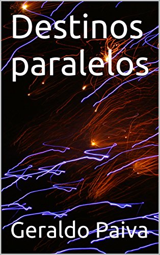 Livro PDF Destinos paralelos (coleção infantojuvenil Livro 3)