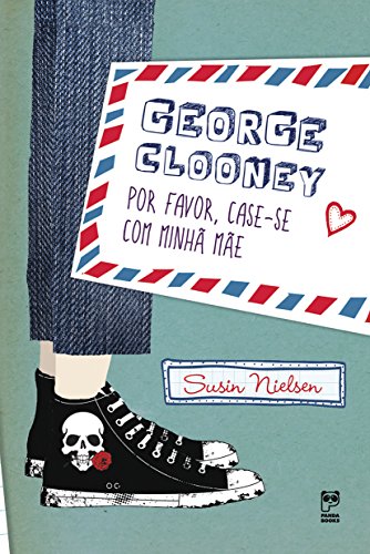 Livro PDF George Clooney, por favor, case-se com minha mãe