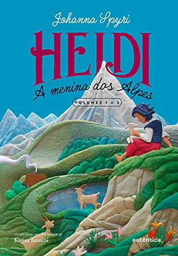 Livro PDF Heidi: A menina dos Alpes (Volumes 1 e 2)