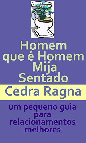 Livro PDF Homem que é Homem Mija Sentado