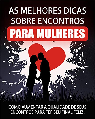 Livro PDF OTIMAS DICAS DE ENCONTRO PARA MULHERES