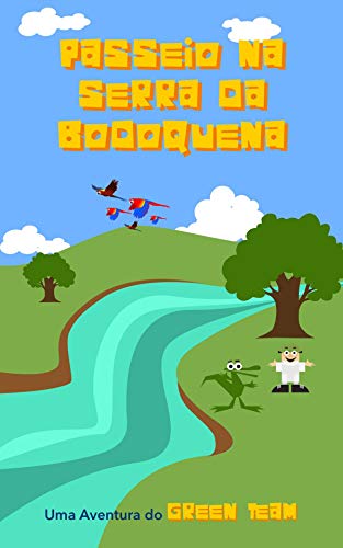 Livro PDF Passeio na Serra da Bodoquena: Uma Aventura do Green Team