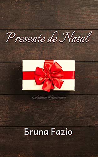 Livro PDF Presente de Natal (Coletânea #ficaemcasa Livro 2)