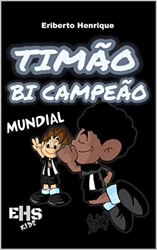 Capa do livro: TIMÃO BI CAMPEÃO MUNDIAL - Ler Online pdf