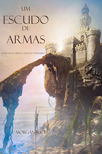 Capa do livro: Um Escudo De Armas (Livro #8 Da Série: O Anel Do Feiticeiro) - Ler Online pdf