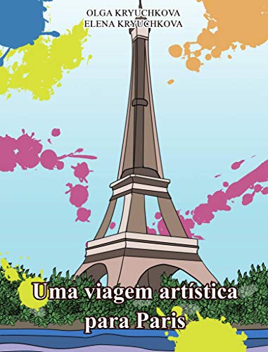Capa do livro: Uma viagem artística para Paris (Livros criativos anti-stress Livro 4) - Ler Online pdf