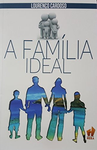 Livro PDF A Família Ideal