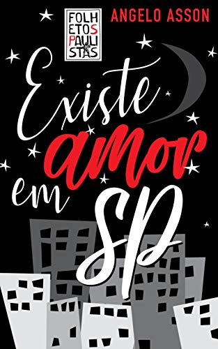 Livro PDF Existe amor em SP (Folhetos Paulistas Livro 4)