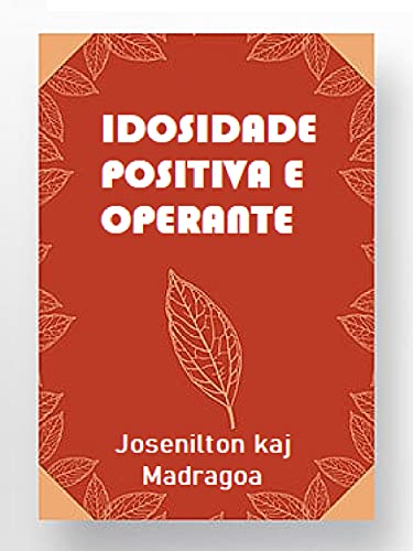 Livro PDF IDOSIDADE POSITIVA E OPERANTE