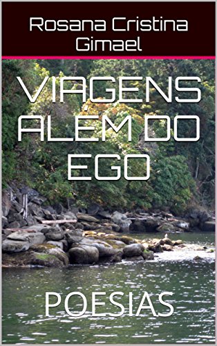 Livro PDF VIAGENS ALÉM DO EGO: VOLUME I – POESIAS