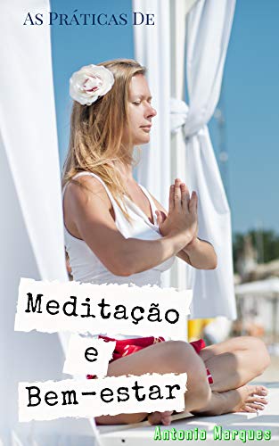 Livro PDF As Práticas de Meditação e Bem-estar