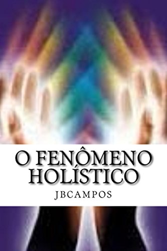 Livro PDF O Fenômeno Holístico